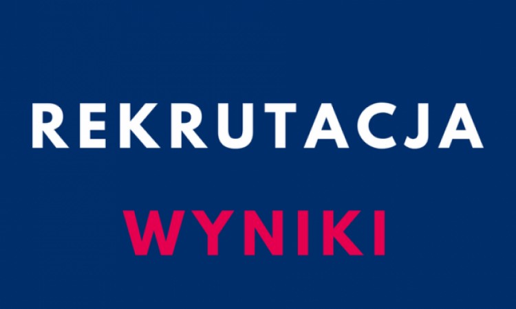 Wyniki rekrutacji